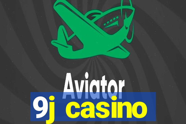 9j casino